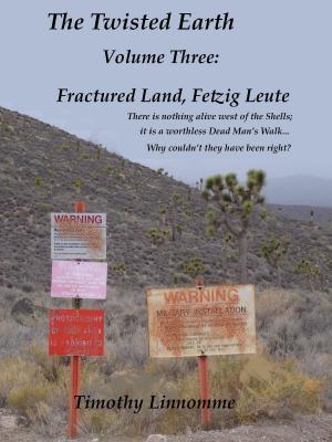 Book cover of Fractured Land, Fetzig Leute (The Twisted Earth)