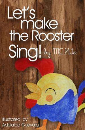 Cover of Let's make the rooster sing