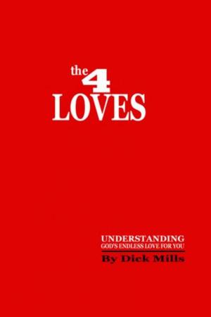 Cover of the book The 4 Loves by Wilbur L. Conway