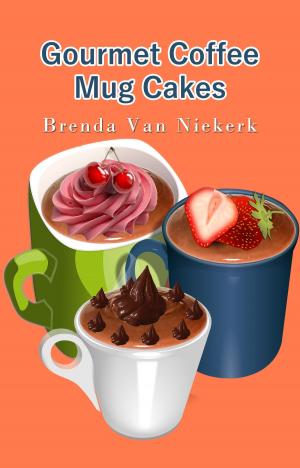 Cover of the book Gourmet Coffee Mug Cakes by Brenda Van Niekerk