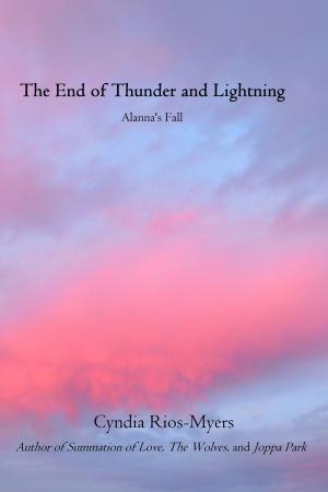 Book cover of The End of Thunder and Lightning: Alanna's Fall