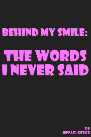 bigCover of the book Behind My Smile: The Words I Never Said by 