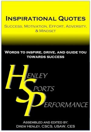 Cover of the book Inspirational Quotes: Success, Motivation, Effort, Adversity, & Mindset by Jim Afremow, PhD