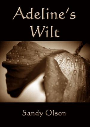 Cover of the book Adeline's Wilt by Kris Calvert