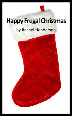 Cover of the book Happy Frugal Christmas by Rachel Henderson