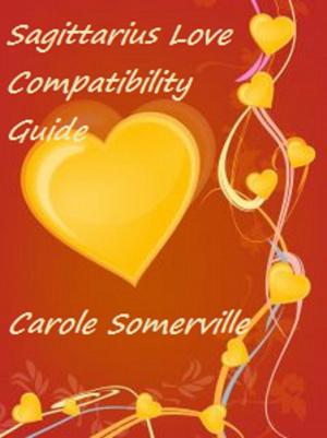 Cover of the book Sagittarius Love Compatibility Guide by Viora Mayobo