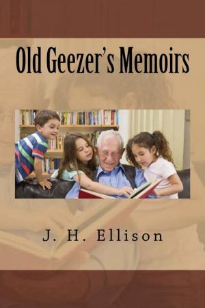 Book cover of Old Geezer's Memoirs