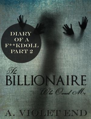 Book cover of The Billionaire Who Owned Me, Diary of a Fuckdoll Pt 2