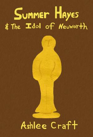 Book cover of Summer Hayes & The Idol of Neuworth