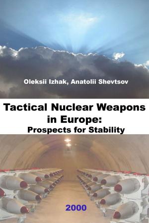 Cover of the book Tactical Nuclear Weapons in Europe: Prospects for Stability by Benjamin Wegener