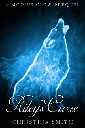 Cover of the book Riley's Curse, A Moon's Glow Prequel by L.B. Beckett