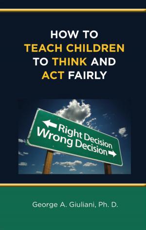 Book cover of How to Teach Children to Think and Act Fairly