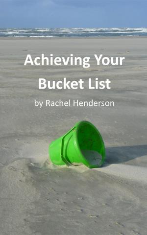 Book cover of Achieving Your Bucket List