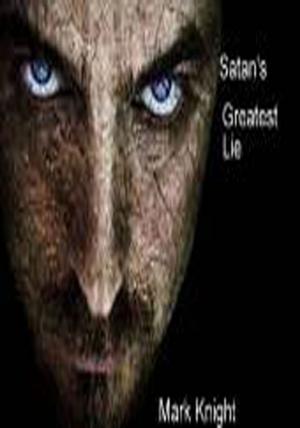 Cover of the book Satan's Greatest Lie by The Catholic Digital News