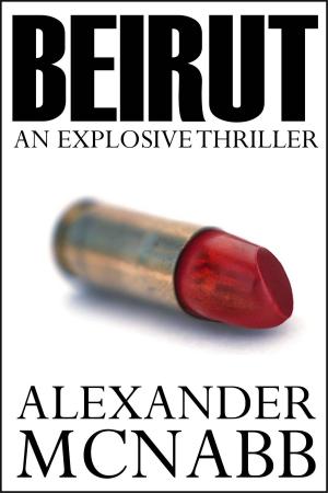Book cover of Beirut: An Explosive Thriller