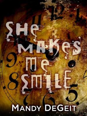 Cover of the book She Makes Me Smile by Caragh M. O'Brien