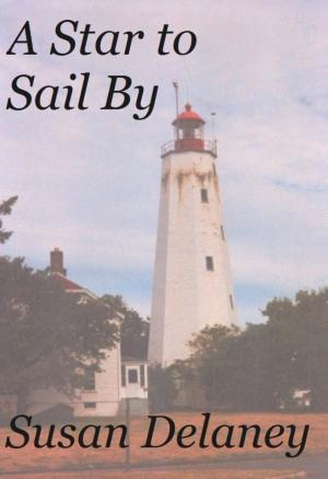 Cover of the book A Star to Sail By by Alex De Rosa