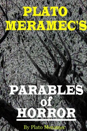 Book cover of Plato Meramec's Parables of Horror
