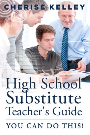 Cover of High School Substitute Teacher's Guide: YOU CAN DO THIS!