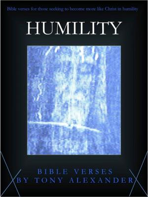 Cover of the book Humility Bible Verses by Tony Alexander