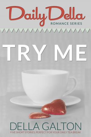 Book cover of Try Me (Three Romantic Short Stories)