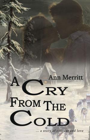 Cover of the book A Cry From the Cold by Leanne Burroughs