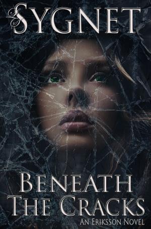 Cover of the book Beneath the Cracks by LS Sygnet