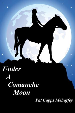 Cover of Under A Comanche Moon