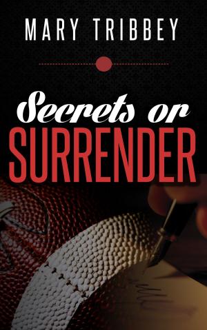 bigCover of the book Secrets or Surrender by 