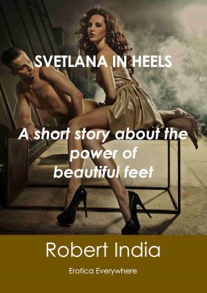 Cover of the book Svetlana in Heels by M. J. Spencer