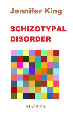Cover of the book Schizotypal Disorder by Jasmine Martin