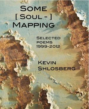 Cover of the book Some [Soul-] Mapping by Jesse Chamberlain