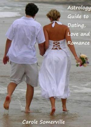 bigCover of the book Astrology Guide to Love Dating and Romance by 