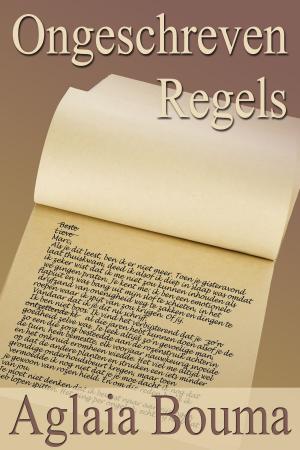 Cover of the book Ongeschreven Regels by Aglaia Bouma