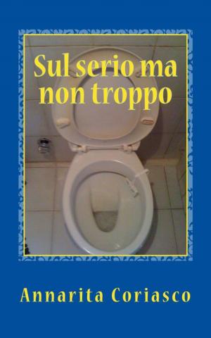 Cover of the book Sul serio ma non troppo by Kat Fullerton