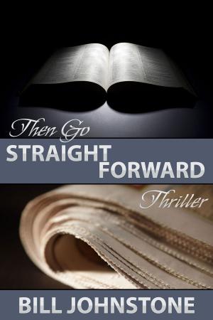 Cover of the book Then Go Straight Forward by Jarrett Rush