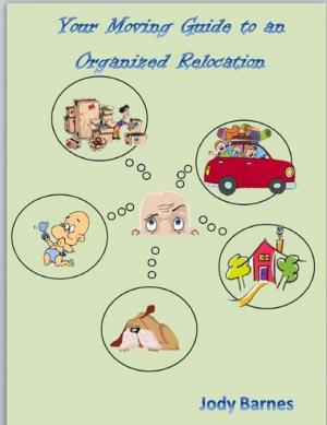Cover of the book Your Moving Guide to an Organized Relocation by David Gaughan