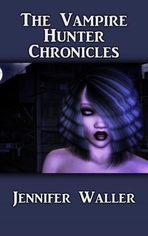 Cover of The Vampire Hunter Chronicles