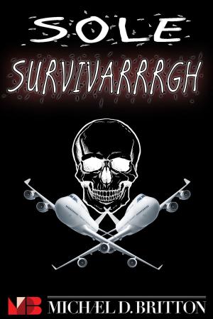 Cover of the book Sole Survivarrrgh by Catherynne M. Valente