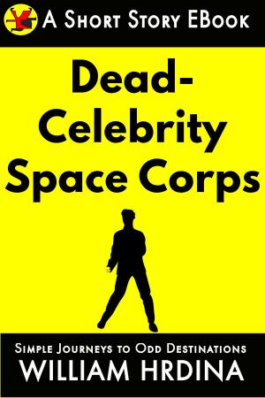 Book cover of The Dead Celebrity Space Corps