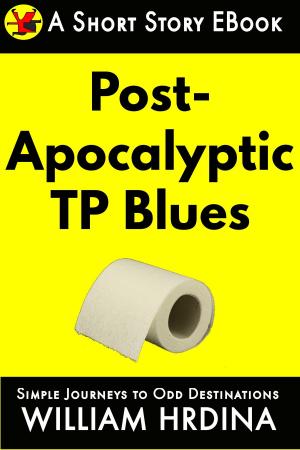 Cover of the book Post-Apocalyptic TP Blues by William Hrdina