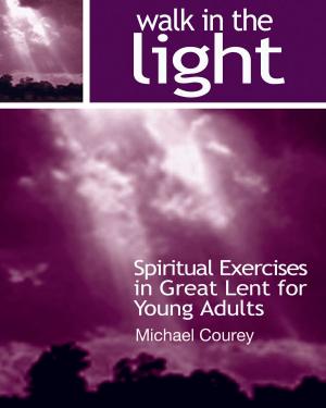 Book cover of Walk in the Light (Spiritual Exercises in Great Lent for Young Adults)