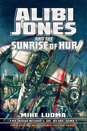 Book cover of Alibi Jones and The Sunrise of Hur