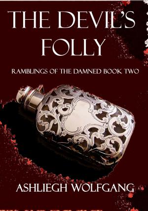 Cover of The Devil's Folly (Ramblings of the Damned #2)
