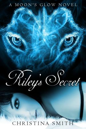 Cover of the book Riley's Secret, A Moon's Glow Novel #1 by Kennedy Fox
