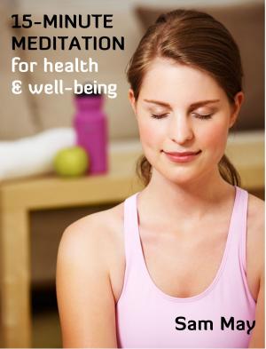Cover of the book 15-Minute Meditation for Health & Wellbeing by Adetutu Ijose