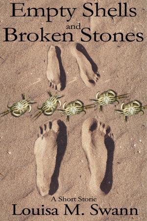 Cover of the book Empty Shells and Broken Stones by Louisa Swann