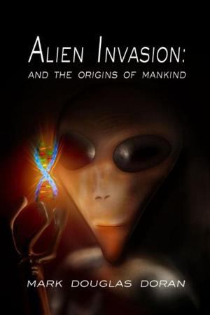 Book cover of Alien Invasion: and the origins of mankind