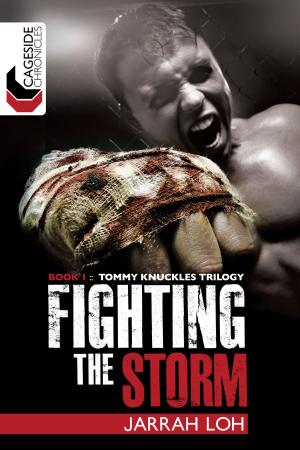 bigCover of the book Fighting the Storm (Cageside Chronicles: Tommy Knuckles Trilogy 1) by 