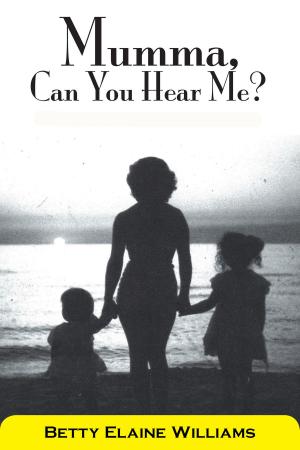 Cover of the book Mumma, Can You Hear Me? by Bryan Wagner